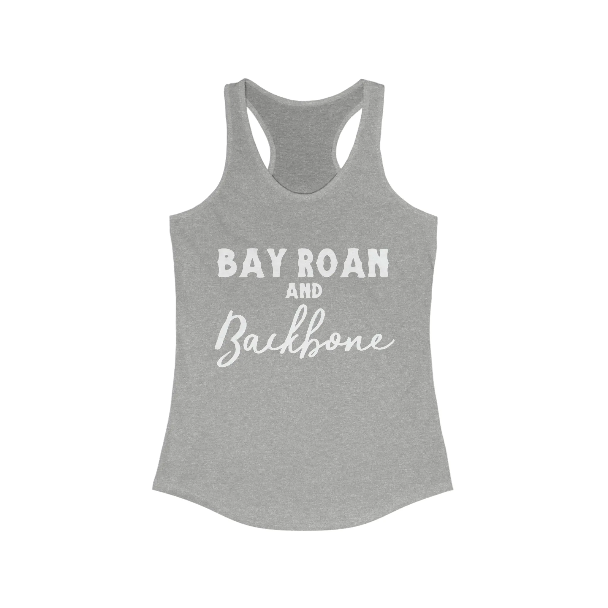 Bay Roan & Backbone Racerback Tank