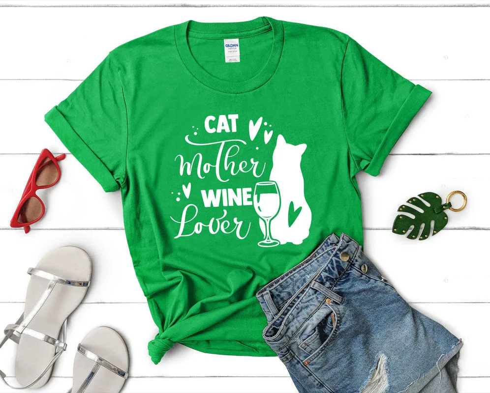 Cat Mother Wine Lover Woman T Shirt.