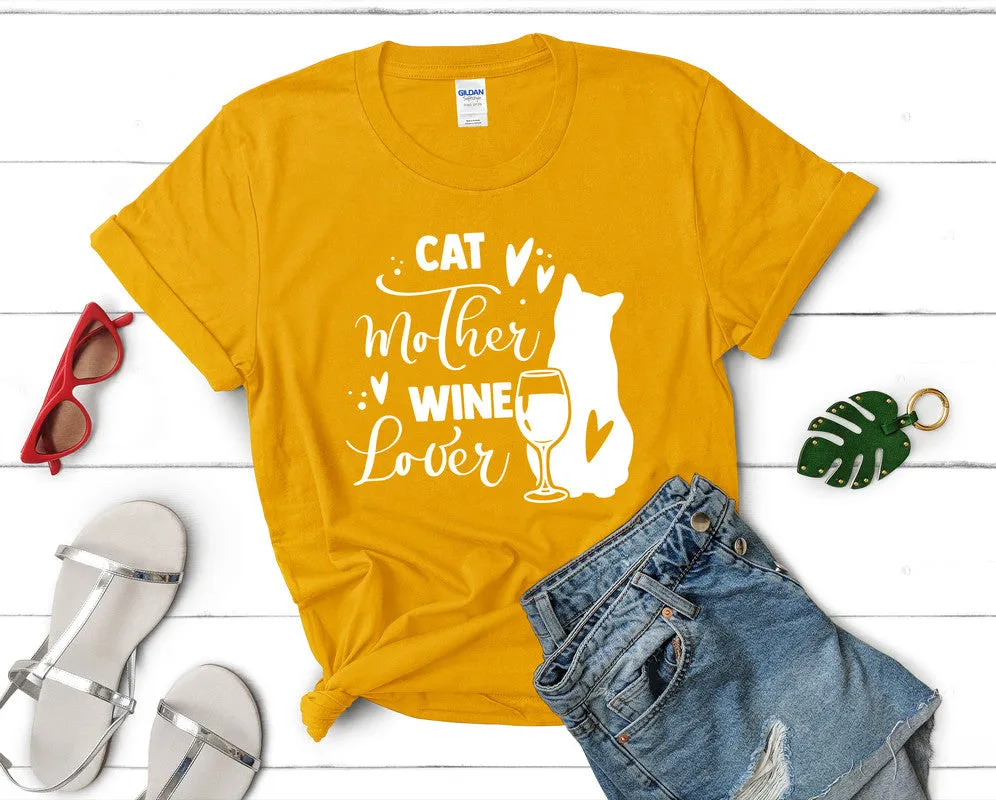 Cat Mother Wine Lover Woman T Shirt.