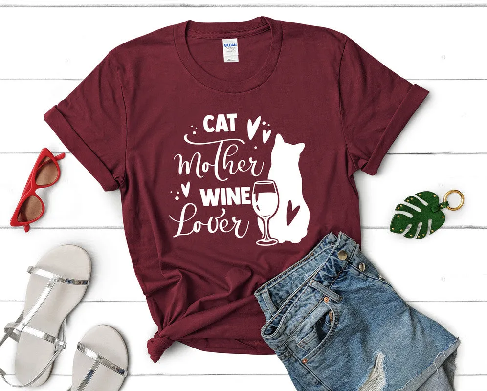 Cat Mother Wine Lover Woman T Shirt.