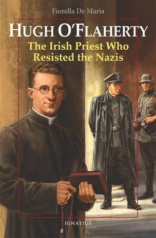 Hugh O’Flaherty: The Irish Priest Who Resisted the Nazis