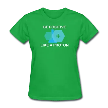 "Be Positive" (white) - Women's T-Shirt