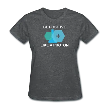 "Be Positive" (white) - Women's T-Shirt