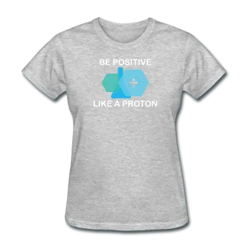 "Be Positive" (white) - Women's T-Shirt