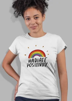 Radiate Positivity Women half sleeve T-shirt